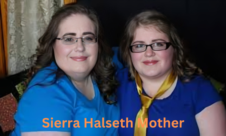 Sierra Halseth Mother